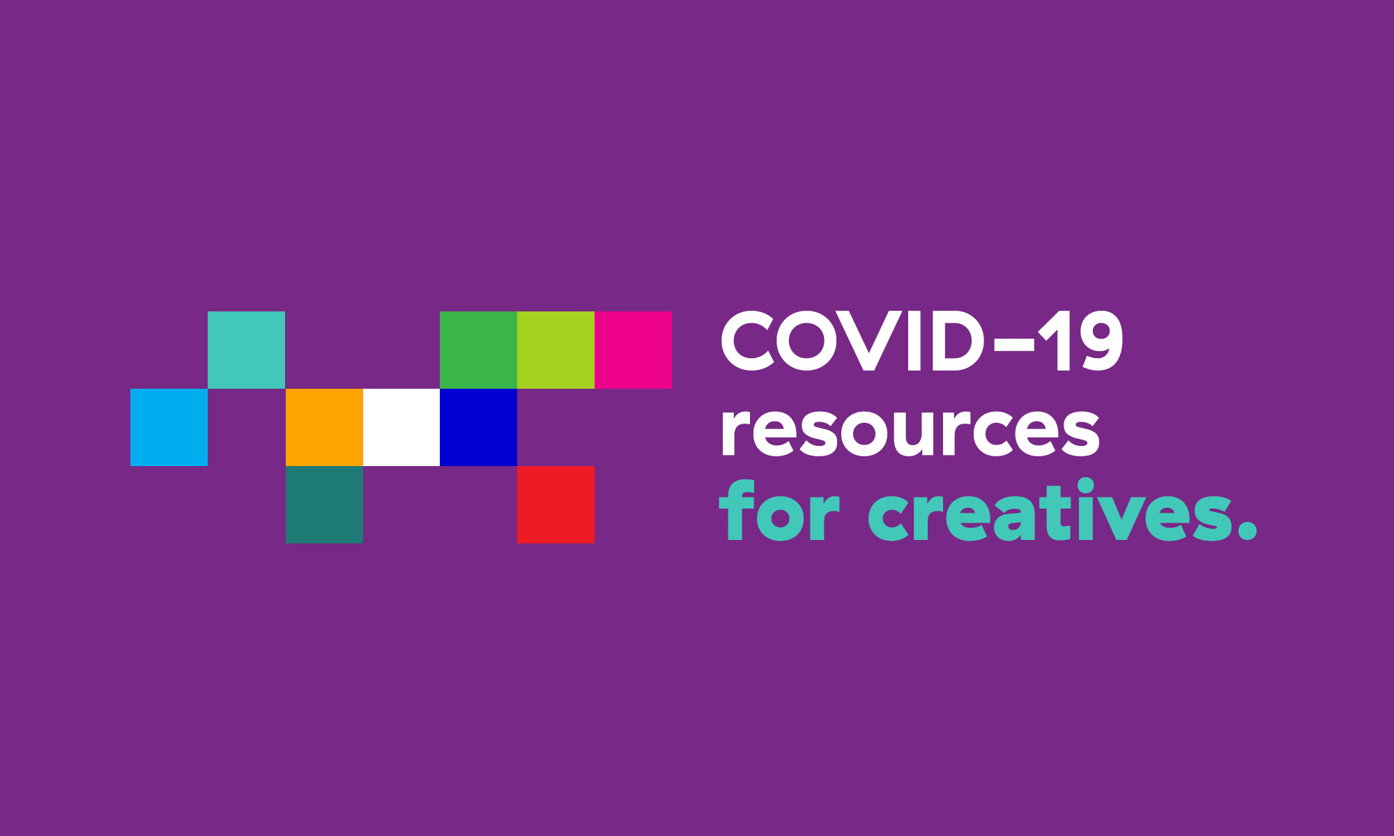 COVID-19 Resources for Creatives