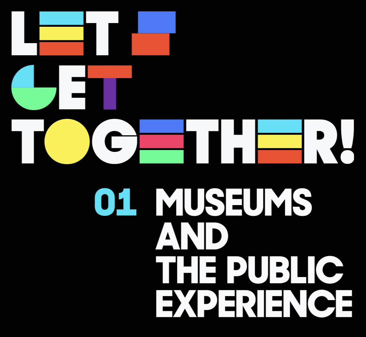 Let's Get Together! 01 Museums and the public experience